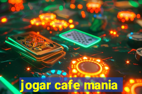 jogar cafe mania